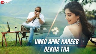 Unko Apne Kareeb Dekha Tha - Official Music Video | Puja Joshi \u0026 Hiroo Thadani | Arbind \u0026 Lyton