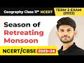 Class 11 Geography Chapter 4 | Season of Retreating Monsoon - Climate