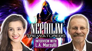 NEPHILIM and the WATCHERS (An Alien Connection) - LA Marzulli