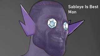 Sableye Is Best Mon