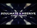 Soulmate x Heeriye | Slowed x Reverbed | Romantic | Bollywood Mashup