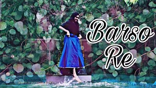 Barso Re | Dance Cover | By Anet Anna
