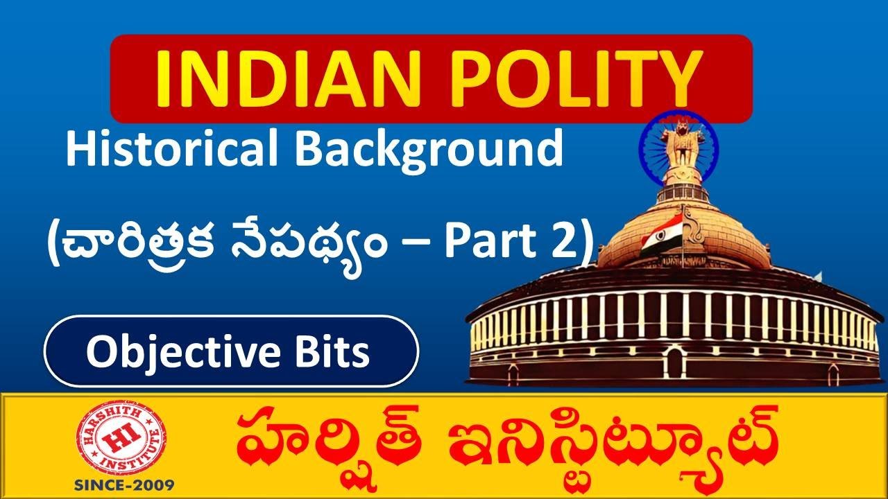 Indian Polity Objective Bits | Indian Polity Historical Background Part ...