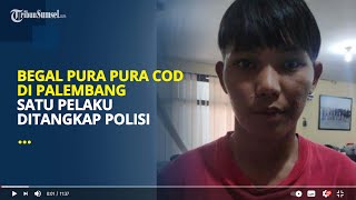 Begal Pura Pura COD di Palembang | Satu Pelaku Ditangkap Polisi