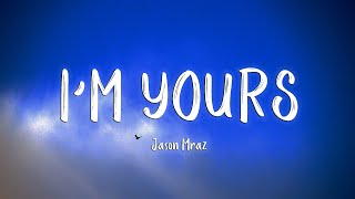 I'm Yours - Jason Mraz [Lyrics/Vietsub]