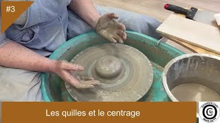 3/ Gestes de base du cylindre 1 sur 6 - Les quilles et le centrage