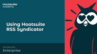 How to Use Hootsuite RSS Syndicator