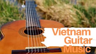 ✅Classic Vietnamese Guitar Music 2, Relaxing Music, Relief Stress, Enjoyable Music, Morning Coffee✅🎸