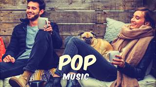 Música Pop Moderna para Trabajar en Bares y Cafeterias | Best Pop, Indie, Folk, Music Mix