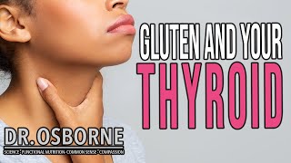 Gluten And Your Thyroid