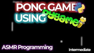 ASMR CODING Python PONG Game (EASY)