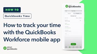 How to track your time with the QuickBooks Workforce employee app