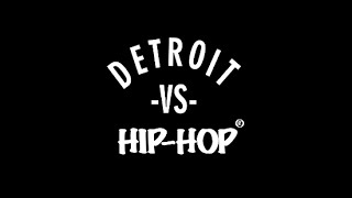 Detroit vs Hip Hop Documentary