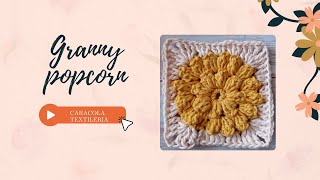 Granny popcorn crochet tutorial completo         #tutorial #grannysquare #popcorn