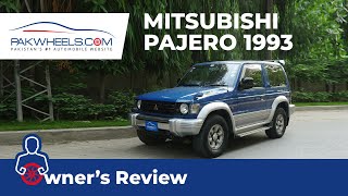 Mitsubishi Pajero 1993 | Owner's Review: Price, Features and Specs | PakWheels