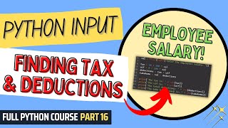 Finding Tax & Deductions from Salary | Python Course for Beginners | Full Python Course Part 16
