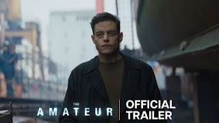 THE AMATEUR  Official Trailer 2 (2025) Rami Malek | Eastside Pictures