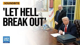 BREAKING NEWS: Trump Warns ‘All Hell’ Will Break Loose If Gaza Hostages Not Returned | Dawn News Eng