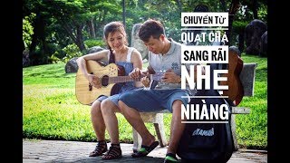 [ Văn Bảo] Cách chuyển từ quạt chả sang điệu rãi trong guitar