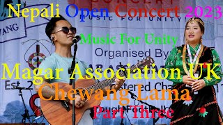 Chhewang Lama (Nepali Open Concert 2023 Music For Unity By Magar Association UK) Part Three