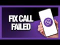 How to Fix Viber App Call Failed - Android & Ios | Final Solution