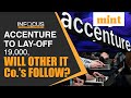 Accenture’s single biggest lay-offs; Sign of things to come? Watch