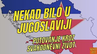 Nekad bilo u Jugoslaviji