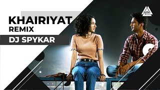 Khairiyat | Remix | DJ Spykar | Chhichhore | Arijit Singh | Sushant, Shraddha | #RemixKhairiyat