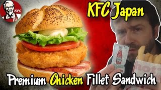 KFC Japan: Premium Chicken Fillet Sandwich