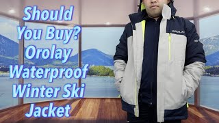 Should You Buy? Orolay Waterproof Winter Ski Jacket