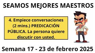 Empiece conversaciones(2 mins.) PREDICACIÓN PÚBLICA. Semana 17 - 23 de febrero 2025