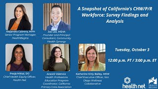 Webinar - A Snapshot of California’s CHW/P/R Workforce: Survey Findings and Analysis
