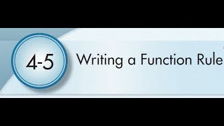 4-5 Writing a Function Rule