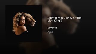 bEyOnCe - SpIrIt (FrOm DiSnEy'S "tHe LiOn KiNg")
