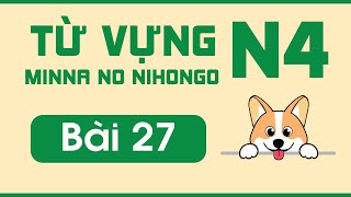 Từ vựng N4 bài 27 | Minna no Nihongo