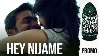 Hey Nijame - Song Promo | Enai Noki Paayum Thota | Dhanush | Darbuka Siva | Gautham Menon