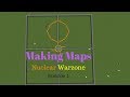 Nuclear Warzone | Making Maps ( Episode 1 )