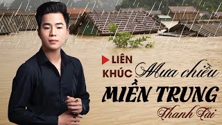 Mưa Chiều Miền Trung - Thanh Tài ft Bạch Trà | Ca Khúc Khiến Rơi Nước Mắt Khi Nhắc Đến MIỀN TRUNG