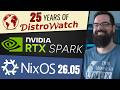 DistroWatch turns 25, NixOS 26.05, NVIDIA RTX Spark, AUR Malware, & more Linux news