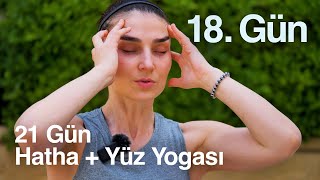 21 Gün Hatha + Yüz Yogası - 18. Gün #21daychallenge