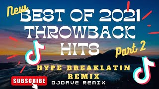 THROWBACK HITS x BREAKLATIN | HYPE NONSTOP REMIX (DJDAVE REMIX)