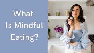 What Is Mindful Eating? | 5 Elements of Mindful Eating