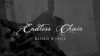 Endless Chain - Blind Kings (Official music video)