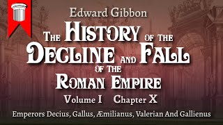 The History of the Decline and Fall of the Roman Empire by Edward Gibbon Volume I Chapter X