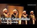 Ya Nabi Salam Alayka | New Version Arabic | Full Arabic