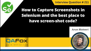 Capture screen-shots & the best place to have its code (Selenium Interview Question #211)