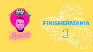 Finishermania 1 | GG Reacts