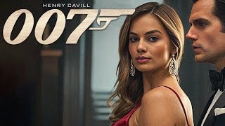 Bond 26 | Trailer | Henry Cavill and Margot Robbie @SoloLens  | #bond