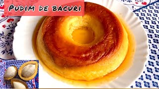 Como fazer Pudim de bacuri- passo a passo-Receita nordestina