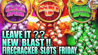 JUST LEAVE IT? New “Firecracker Slots” BAO ZHU ZHAO FU BLAST Slot Machine #firecrackerslotsfriday